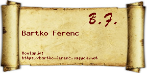 Bartko Ferenc névjegykártya
